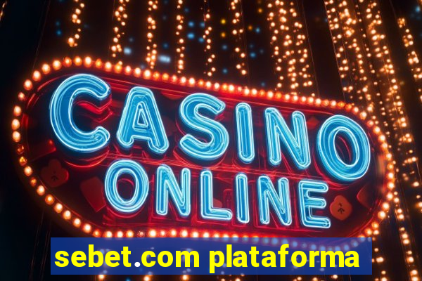 sebet.com plataforma